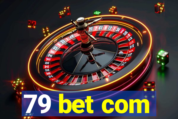 79 bet com